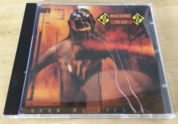 Machine Head: Burn My Eyes (1994)